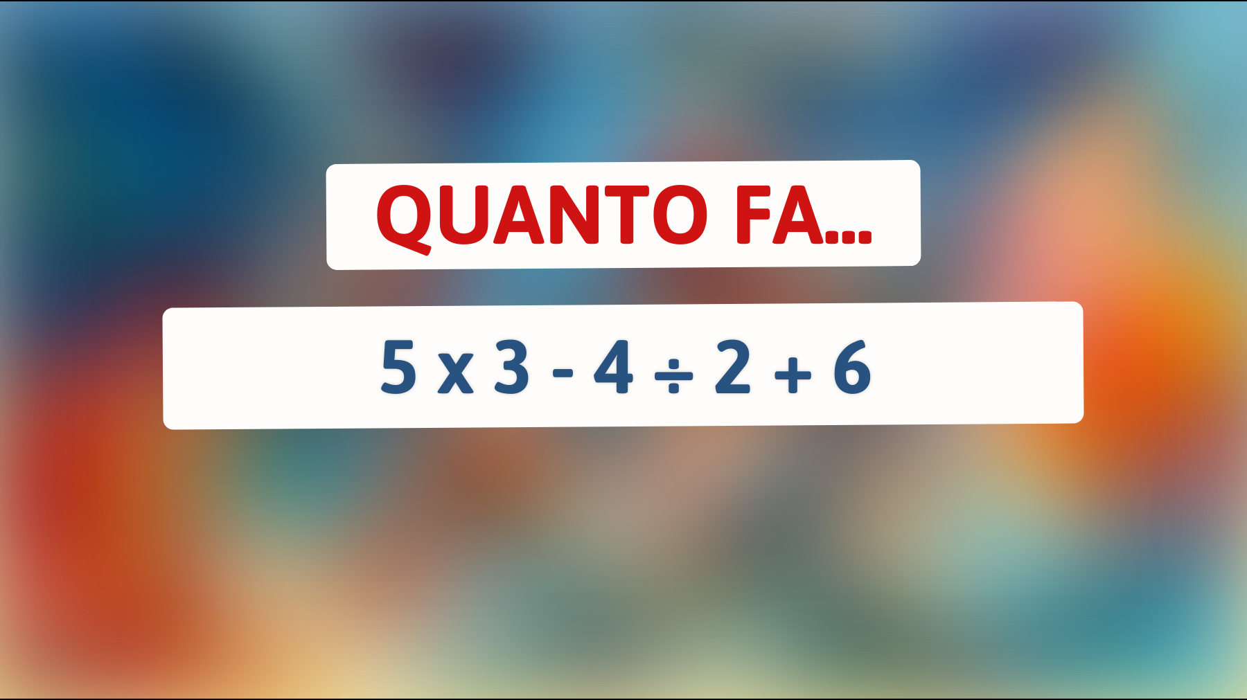 \"Solo il 2% delle persone riesce a risolvere questa sfida matematica strabiliante! Sei tra i pochi?\""